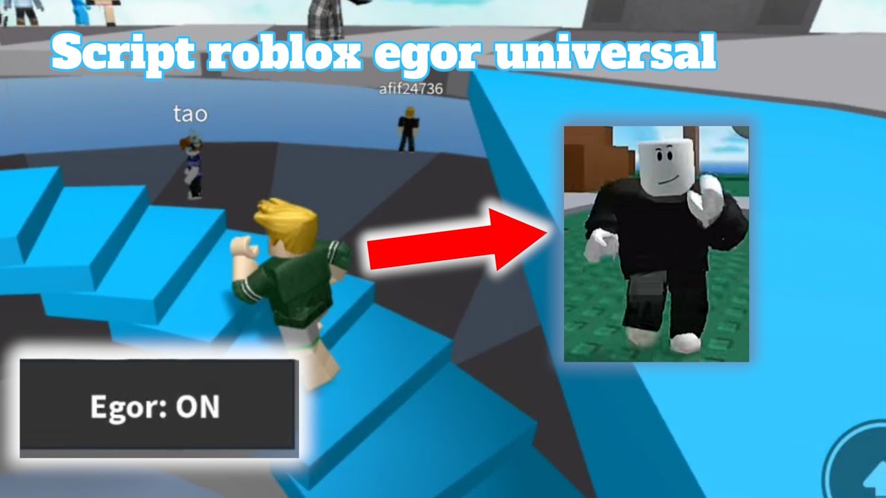 Egor Script Script roblox egor universal best script|can use in all game,become ...