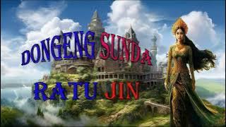 Dongeng sunda Ratu Jin 16