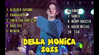 DELLA MONICA 'ALOLOLO SAYANG' FULL ALBUM TERBARU 2023