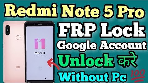Redmi Note 5 Pro FRP Bypass | Google Account Remove Without PC | 100% Working" 🔓