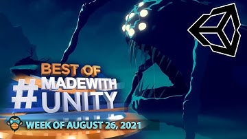 BEST OF MADE WITH UNITY #142 - Week of August 26, 2021