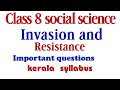 Class 8 social science chapter 1 invasion and resistance malayalam medium important questions