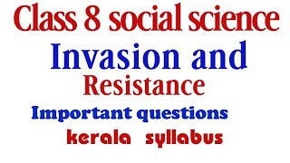 Class 8 social science chapter 1 invasion and resistance malayalam medium important questions