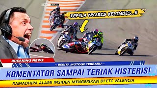 PADDOCK ETC HISTERIS ‼️RAMADHIPA GAGAL FINISH USAI CRASH HOROR DI FINAL RACE VALENCIA 2025