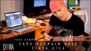 Video thumbnail of "Cara main Bassnya Cinta Gila mirip Kaset - Yuke Sampurna, Dewa19"