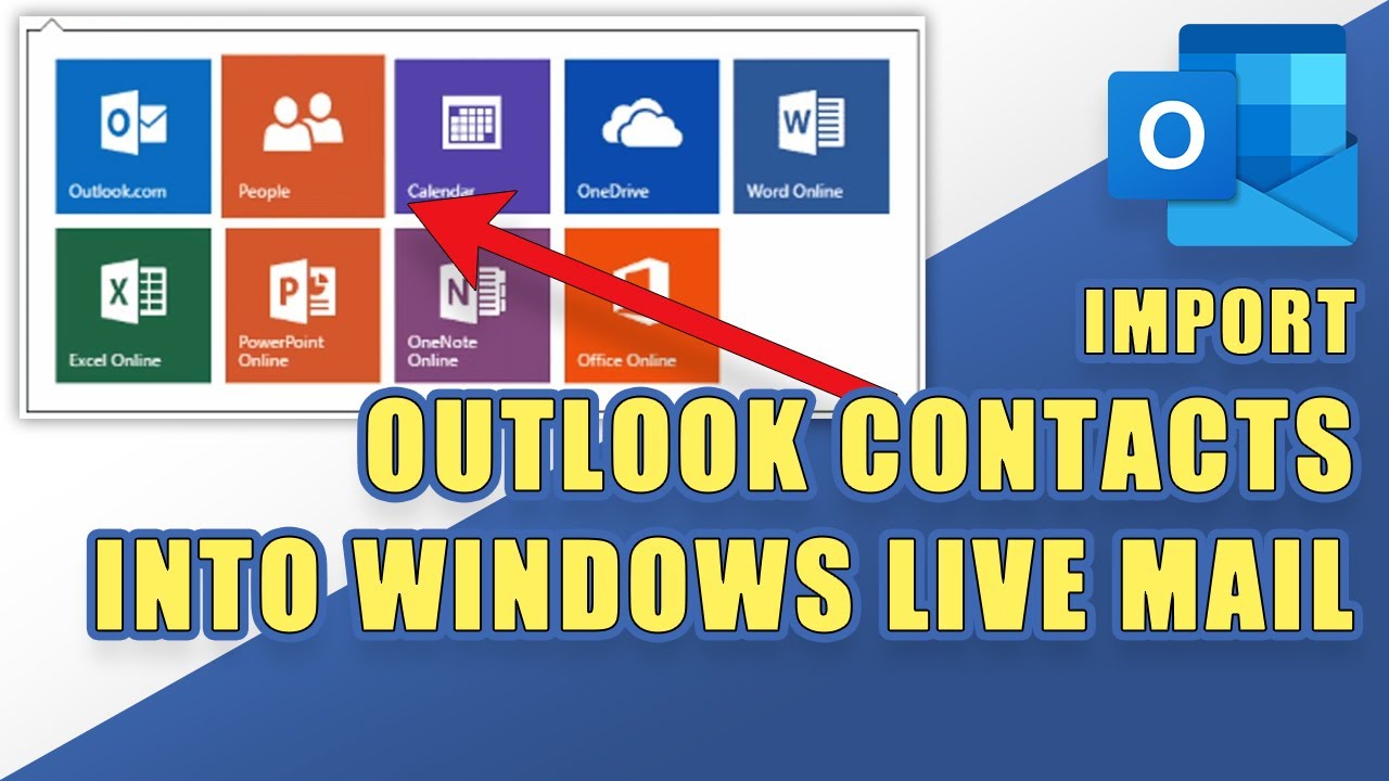 How To Import Outlook Contacts Into Windows Live Mail Tutorial Youtube