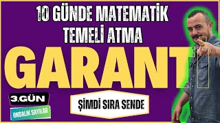 10 Günde Matematik Temeli Atma Garanti Kampı 3. Gün Şimdi Sıra Sende