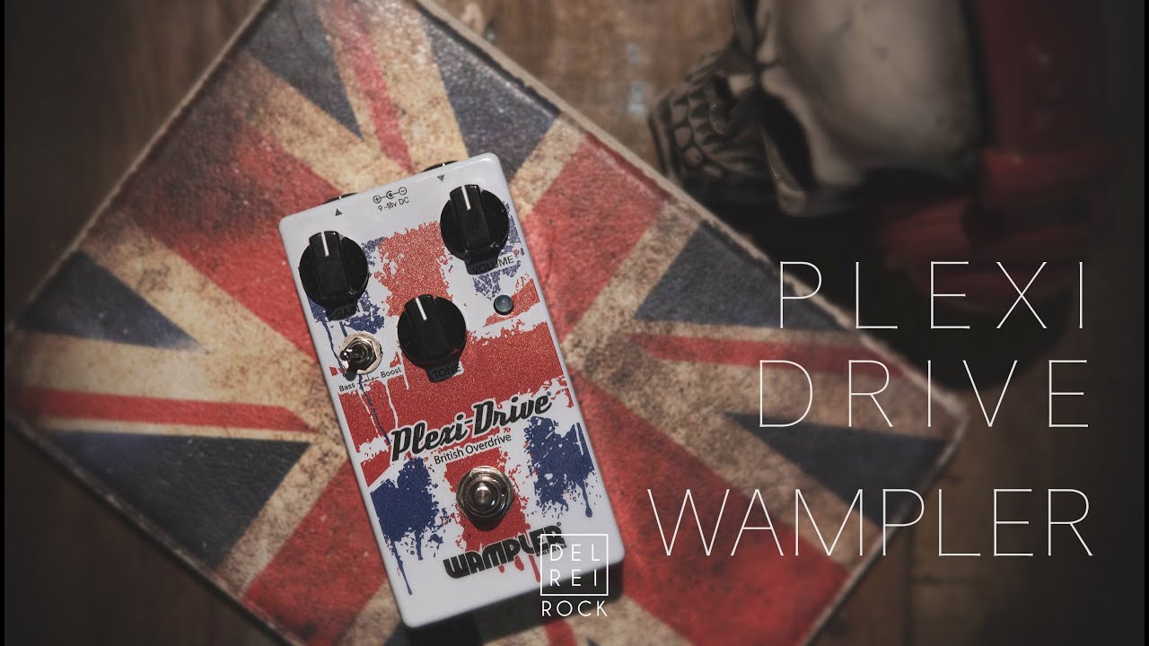 Wampler Plexi Drive British - Demo & Playthrough - YouTube