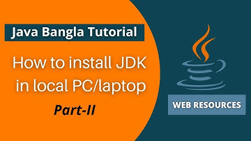 Environment Setup  - How to install JDK in windows 10 Bangla Tutorial | Java Bangla Tutorial 2021