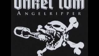 Video thumbnail of "Onkel Tom Angelripper - Schnaps, das war sein letztes Wort"