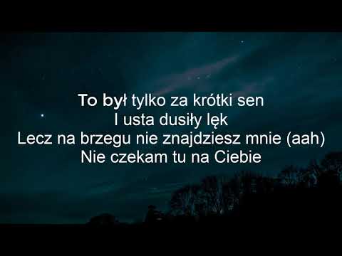 Daria Zawiałow, Dawid Podsiadło - Za krótki sen (TEKST)