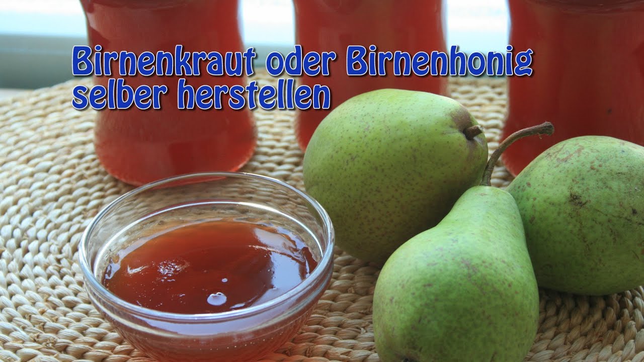 Birnenkraut oder Birnenhonig selber herstellen