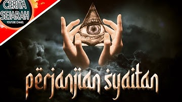 kisah perjanjian setan dan manusia akhir zaman - Alasan mengapa dajjal mengaku sebagai tuhan!