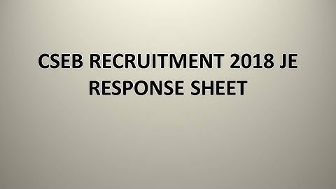 CSEB RECRUITMENT 2018 JE RESPONSE SHEET