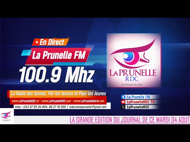 JOURNAL VESPERAL DE CE MARDI 04 AOUT 2026 SUR LA PRUNELLE FM 100.9MHZ A BUKAVU ET 100.8MHZ A GOMA