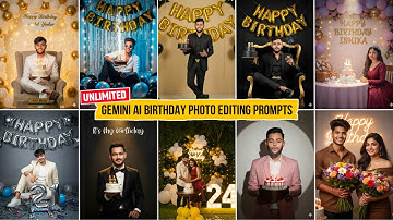 Unlimited Gemini Ai Happy Birthday Photo Editing Prompts | Gemini Ai Birthday Photo Editing Prompts
