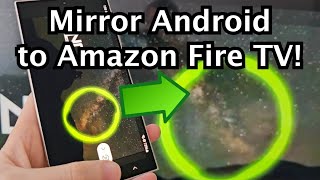 Amazon Fire TV Devices: How to Screen Mirror Android Phone!