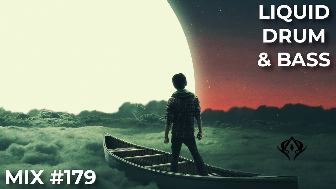 Liquid Drum & Bass Mix #179