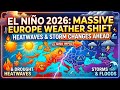 El Niño 2026: Massive Europe Weather Shift — Heatwaves &amp; Storm Changes Ahead#ElNino #EuropeForecast