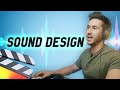 EVERYTHING YOU NEED TO KNOW about creating AMAZING SOUND DESIGN in Final Cut Pro