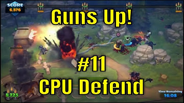 Guns Up! #11 - CPU Defend