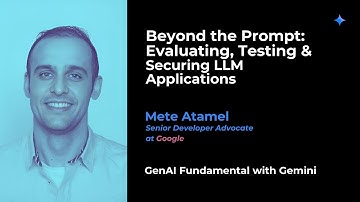 Beyond the Prompt: Evaluating, Testing &  Securing LLM Applications | Mete Atamel