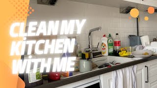 Clean My Kitchen with me ! ( Hadi mutfağımı temizleyelim!)