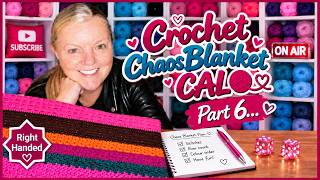 Crochet CHAOS Blanket CAL Part 6 Right Hand Tutorial