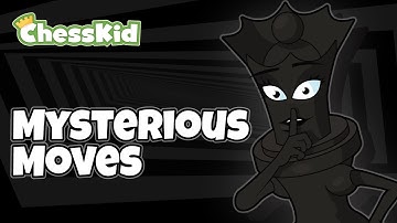 The Most Mysterious Chess Moves