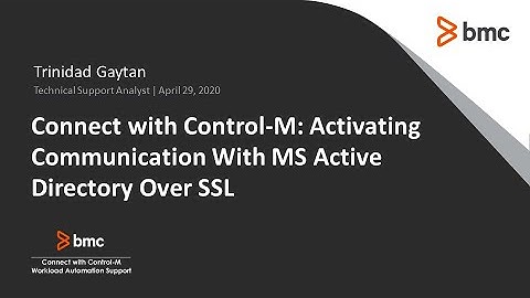 CWCM: Activating Control-M/Enterprise Manager Communication with Microsoft Active Directory Over SSL