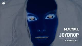 Video thumbnail of "Joydrop - Beautiful"