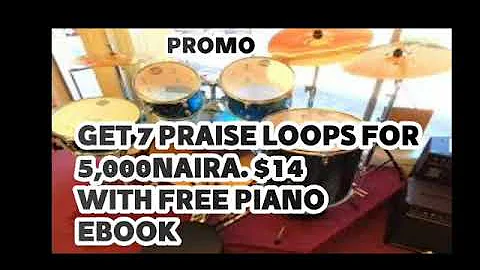 7 praise loops + piano eBook for 5,000naira only