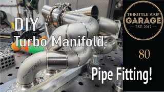 DIY Turbo Manifold: Part 2 - Pipe Fitting.
