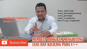 4. MEMBUAT PROGRAM SEDERHANA MENGHITUNG LUAS DAN KELILING PADA C++