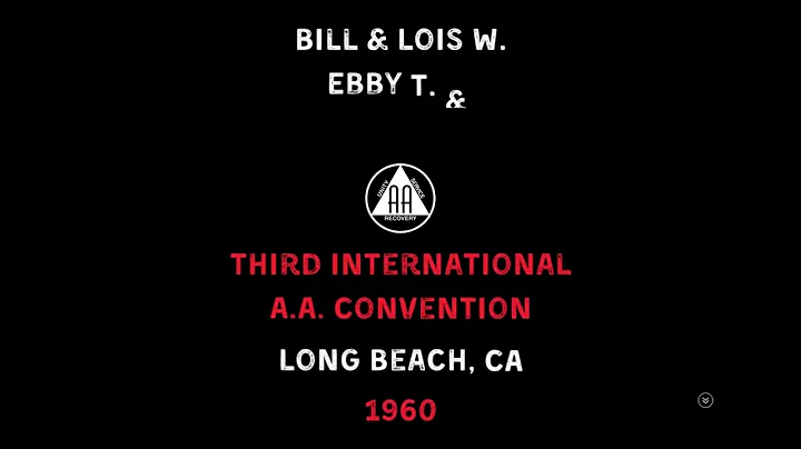 AA Founders - Bill W, Lois W, Ebby T, Sister Ignatia @ 3rd A.A. International Convention 1960
