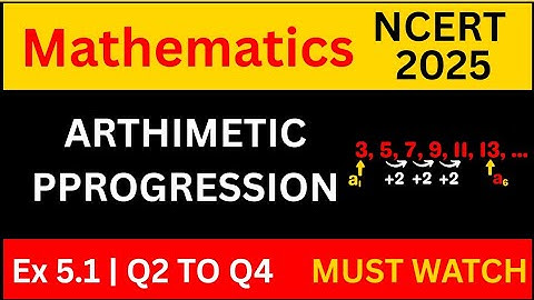 Arithmetic Progression Class 10 | Ex 5.1 Q2 to Q4 | Chapter 5 NCERT Solutions