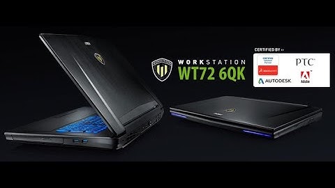 Preview MSI WT72 6QK Workstaion ชั้นเซียน CPU Xeon+Quadro M3000M จอ UHD 4K