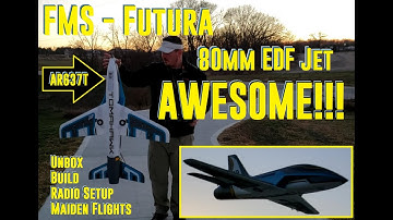 FMS - Futura V2 - 80mm EDF Jet - Unbox, Build, Radio Setup, & Maiden Flights