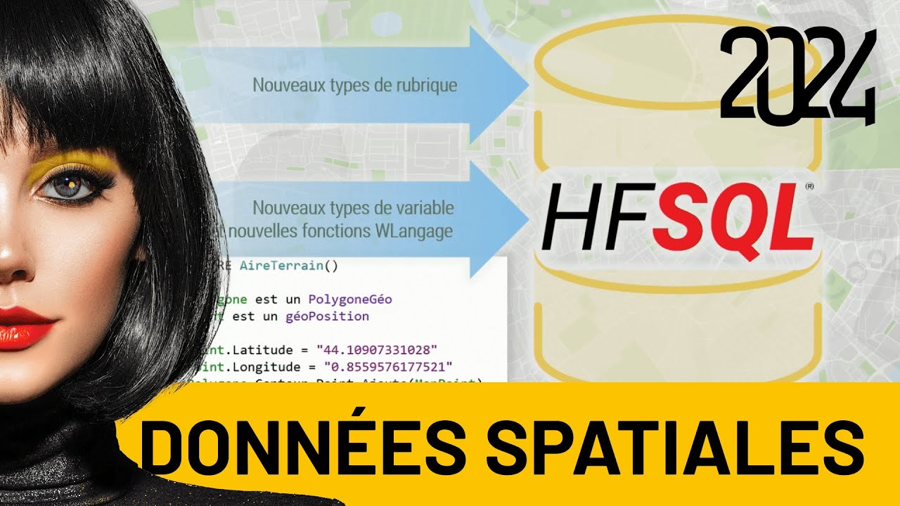 Les données spatiales dans HFSQL et en WLangage