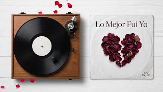 LO MEJOR FUI YO || LOS DE LA H || AUDIO OFICIAL
