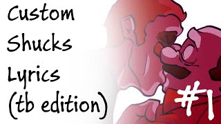 Custom Shucks Lyrics Tb Edition - 1