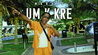 Markit - Um K Kre Official Video