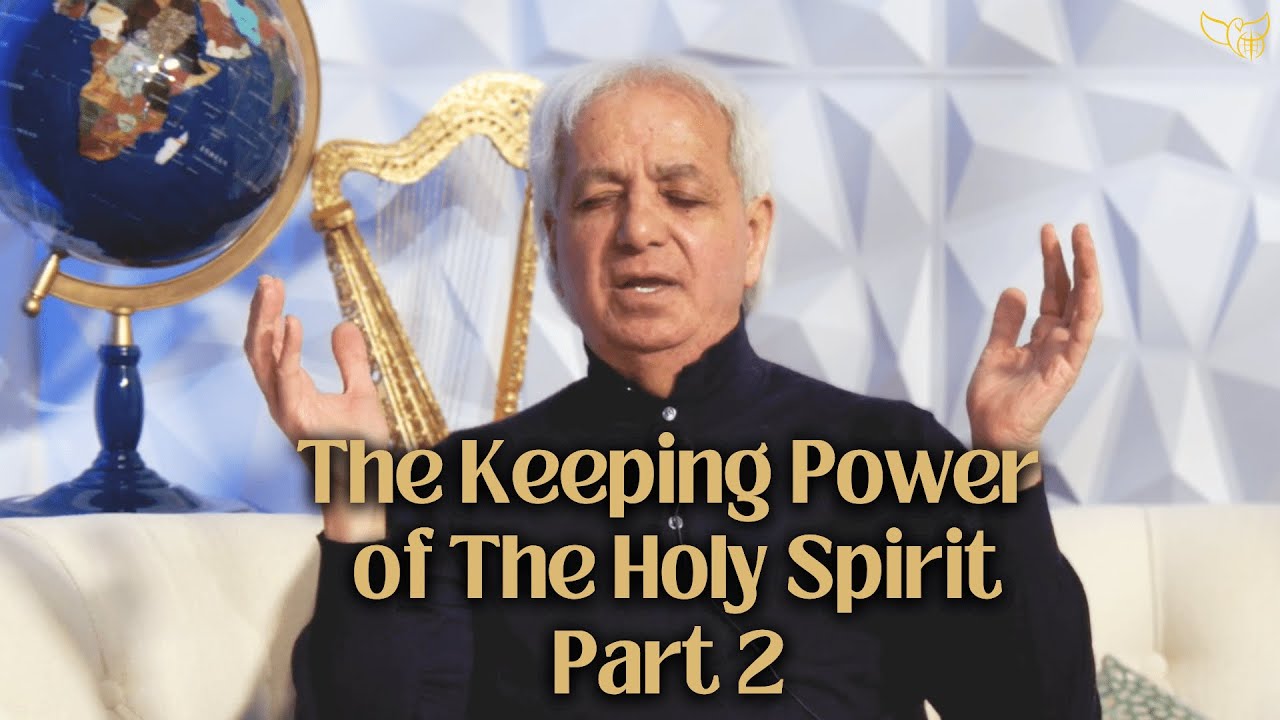 The Keeping Power of The Holy Spirit - Part 2 - YouTube