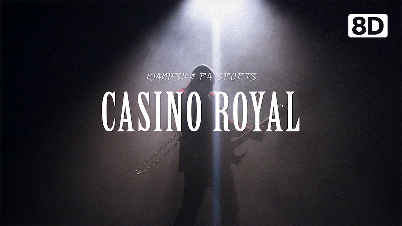 KIANUSH x PA SPORTS - CASINO ROYAL | 8D DEUTSCHRAP