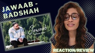 JAWAAB (BADSHAH) REACTION/REVIEW!