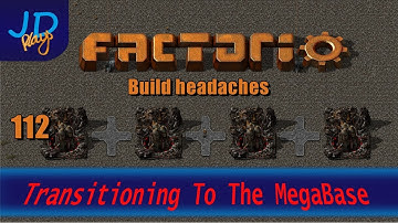 Factorio 0.16 Transitioning to the MEGABASE EP112 Build headaches