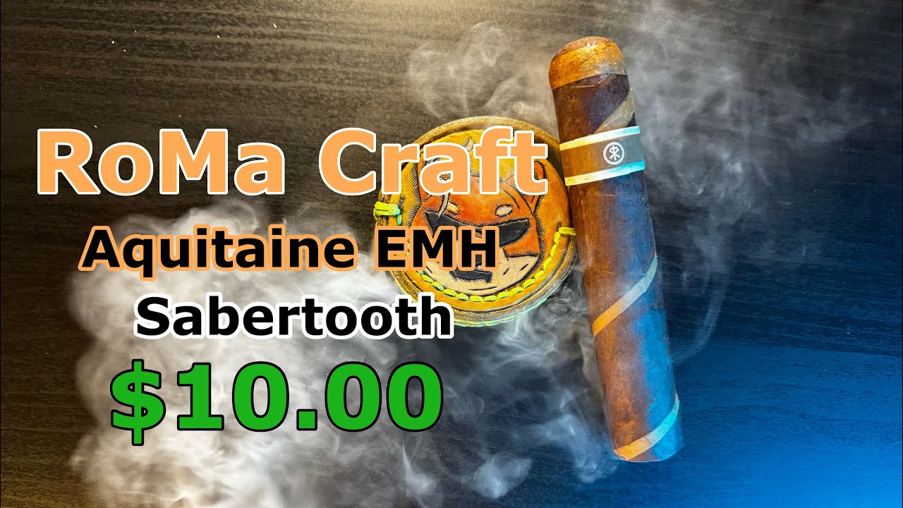 Roma Craft Aquitaine EMH Sabertooth Cigar Review 