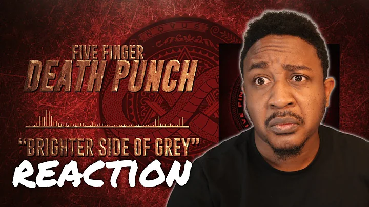 Découvrez la réaction émotionnelle à la vidéo et aux paroles de Five Finger Death Punch - Brighter Side Of Grey