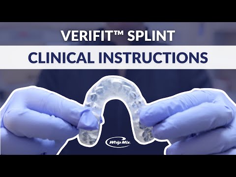 VeriFIT™ Splint Clinical Instructions