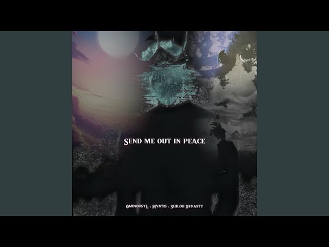 Watch Send Me Out In Peace on YouTube